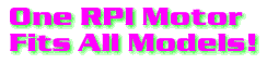 One RPI Motor Fits All Models