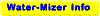 Additional Water-Mizer Information
