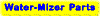Water-Mizer Replacement Parts