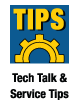 Tech Talk and Service Tips